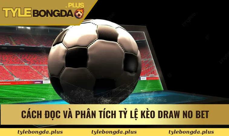 Kèo Draw No Bet